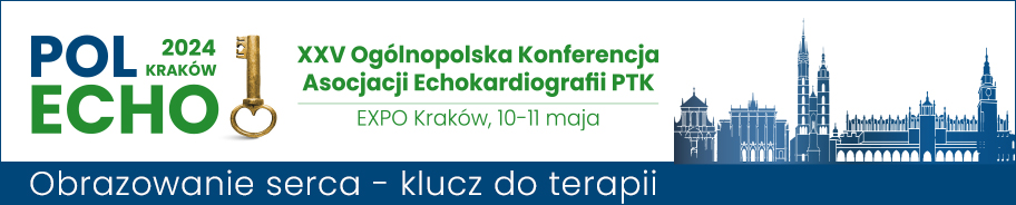 XXV Ogólnopolska Konferencja Asocjacji Echokardiografii Polskiego Towarzystwa Kardiologicznego PolEcho 2024