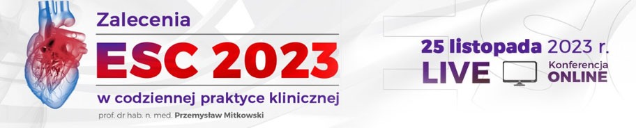 Zalecenia ESC 2023 w codziennej praktyce klinicznej