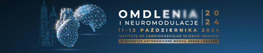 Omdlenia i neuromodulacje - Dysfunkcje autonomiczne mózgu, serca i naczyń