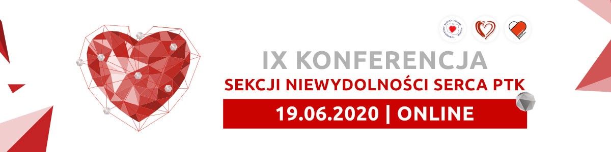 IX Konferencja Sekcji Niewydolności Serca PTK